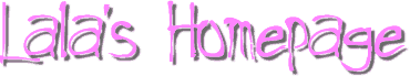 Lala's Homepage